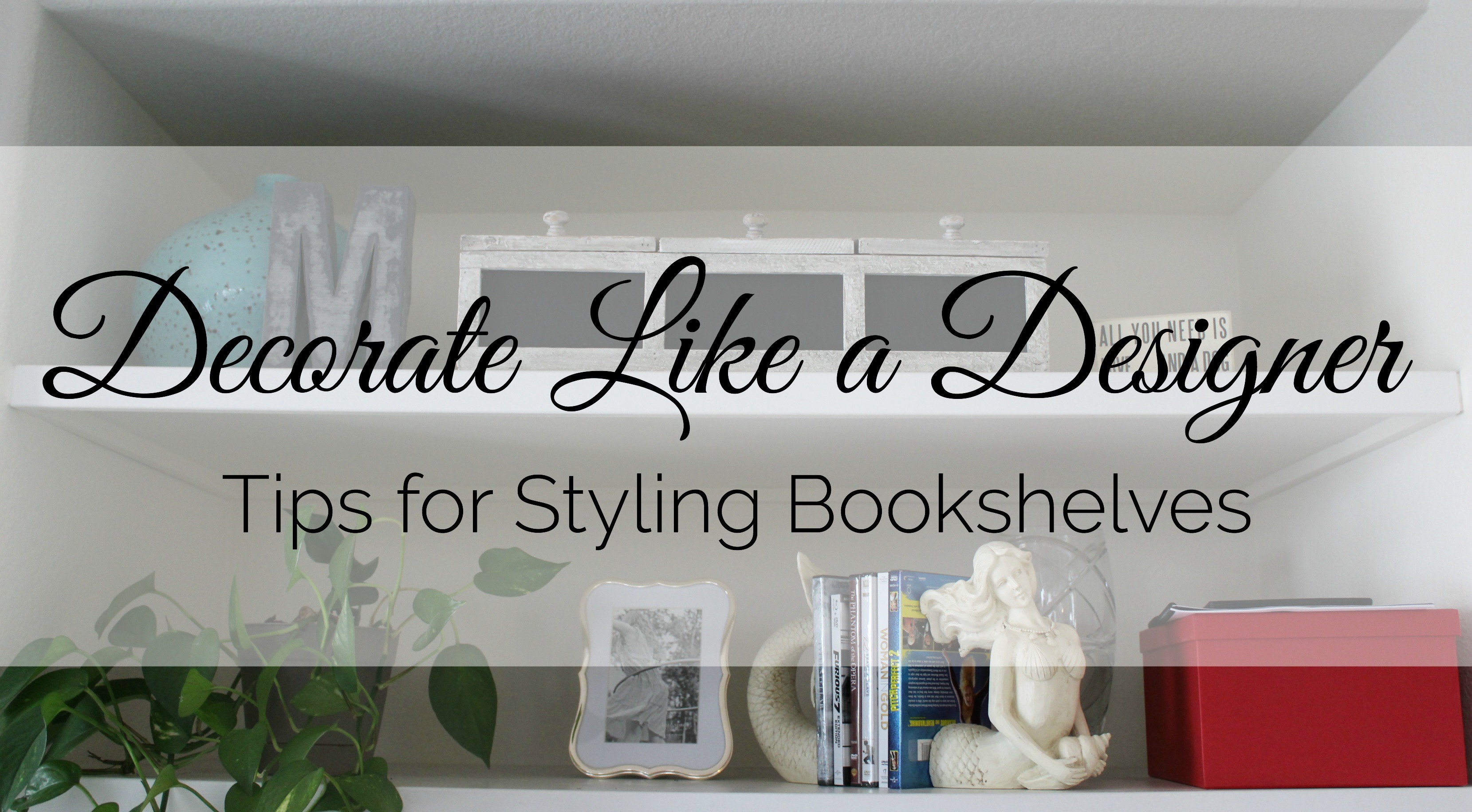 Tips for decorating bookshelves like a pro.