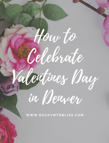 Ways to celebrate Valentine's Day in Denver