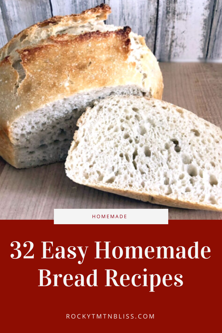 32 Easy Homemade Bread Recipes