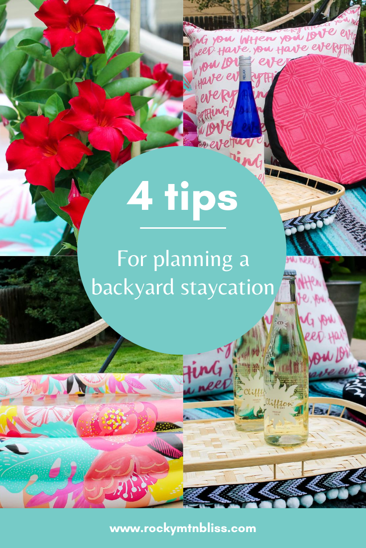 Four tips for planning the perfect Backyard Staycation